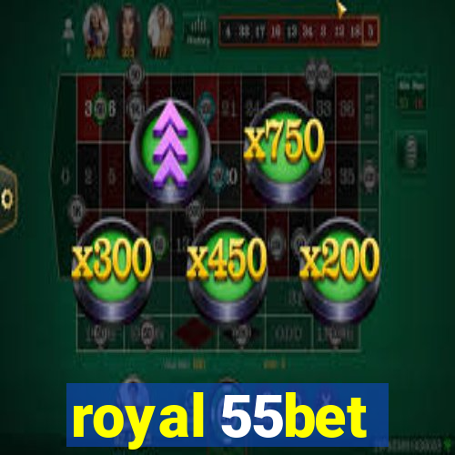 royal 55bet